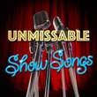 Unmissable Show Songs