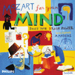 Mozart For Your Mind - Boost Your Brain Power