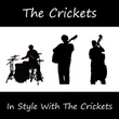 In Style With The Crickets
