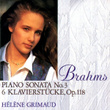 Brahms Piano Sonata No. 3 And 6 Klavierstuecke