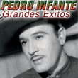 Pedro Infante Canciones Remasterizadas Vol.2