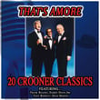 That's Amore - 20 Crooner Classics