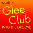 Glee Club: Into The Groove