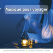 Musique Pour Vivre: Musique Pour Voyager