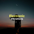 # 1 Album: Electronic Vibrations