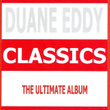 Classics - Duane Eddy
