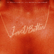 Love U Better (feat. Lil Wayne & The-Dream)
