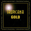 Tropicana gold