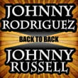 Back To Back - Johnny Rodriguez & Johnny Russell