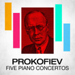 Prokofiev Five Piano Concertos