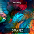 Otra Vez