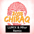 Chiraq 2018 (LUM!X & Myhr Remix)
