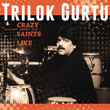 Crazy Saints (feat. Daniel Goyone, Chris Minh Doky) [Live at Bremen-Vogelsack, Kito, 29.11.1993]