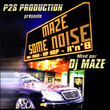 Maze Some Noise (mixtape)