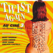 Twist Again Au Ciné, Vol. 3 (la Revanche Se Rebiffe) 
