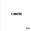 5 Minutes