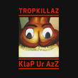 KlaP Ur AzZ