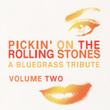 Pickin' On The Rolling Stones: A Bluegrass Tribute Volume Two