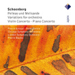 Schönberg : Pelleas Und Melisande, Variations, Violin Concerto & Piano Concerto