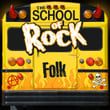 The School Of Rock: Folk