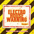 Electro House Warning Vol. 1