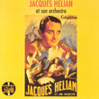 Jacques Helian Et Son Orchestre
