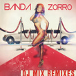 Banda Zorro DJ Remixes