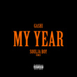 My Year REMIX (feat. Soulja Boy)