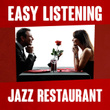 Easy Listening Jazz Restaurant