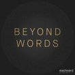 Beyond Words