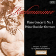 Rachmaninov: Piano Concerto No. 3 - Prince Rostislav Overture