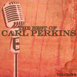 The Best Of Carl Perkins Volume 2
