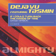 Almighty Presents: If I Could Turn Back The Hands Of Time (feat. Tasmin)