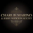 Charlie Marino & Jerry Dodgion Sextet