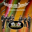 Amigos Con Derecho (Mariachi)