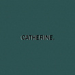 Catherine.