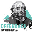 Offenbach - Masterpieces
