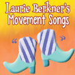 Laurie Berkner's Movement Songs