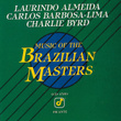 Music Of The Brazilian Masters