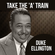 Take The 'A' Train