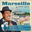 Marseille, Mon Pays