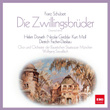 Schubert: Die Zwillingsbrüder