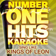 Number One Hits Karaoke: Sing Like Kings Of Leon