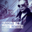 Running for Miles (Remixes)