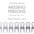 Thomas: Missing Persons (Piano Music 1962-2011)