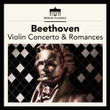 Beethoven: Violin Concerto & Romances