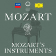 Mozart 225: Mozart's Instruments