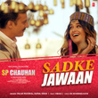 Sadke Jawaan (From "Sp Chauhan")