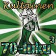 Kultainen 70-Luku 3