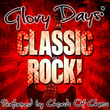 Glory Days: Classic Rock